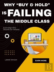 Why Buy & Hold Is Failing The Middle Class