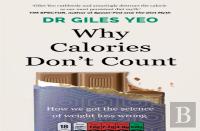 Why Calories Don'T Count