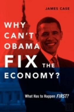 Bertrand.pt - Why Can'T Obama Fix The Economy?