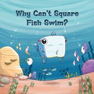 Why Can'T Square Fish Swim?