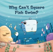 Why Can'T Square Fish Swim?