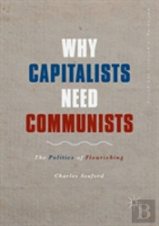 Why Capitalists Need Communists