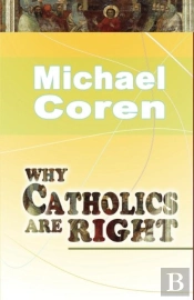 Why Catholics Are Right