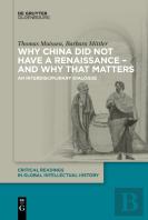Why China Did Not Have A Renaissance Â€“ And Why That Matters