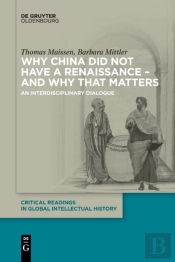 Why China Did Not Have A Renaissance Â€“ And Why That Matters