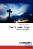 Why Christ Had To Die