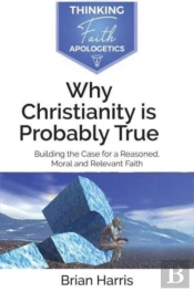 Why Christianity Is Probably True