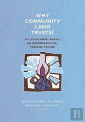 Why Community Land Trusts?