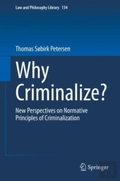Why Criminalize?