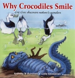 Bertrand.pt - Why Crocodiles Smile: Cric Croc Discovers Nature'S Wonders