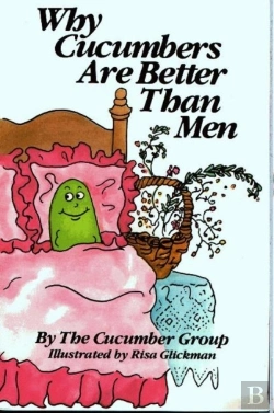 Bertrand.pt - Why Cucumbers Are Better Than Men