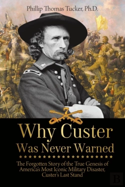 Bertrand.pt - Why Custer Was Never Warned
