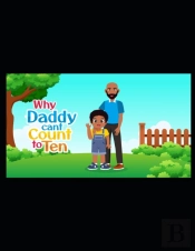 Why Daddy Can'T Count To Ten