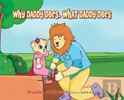 Why Daddy Does, What Daddy Does