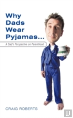 Bertrand.pt - Why Dads Wear Pyjamas...