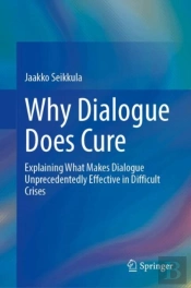 Why Dialogue Does Cure
