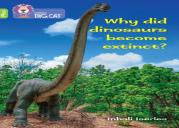 Why Did Dinosaurs Become Extinct?