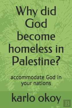 Bertrand.pt - Why Did God Become Homeless In Palestine?