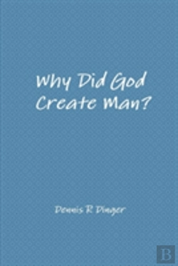 Bertrand.pt - Why Did God Create Man?
