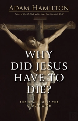 Bertrand.pt - Why Did Jesus Have To Die?