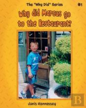 Why Did Marcus Go To The Restaurant?