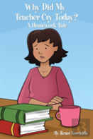 Why Did My Teacher Cry Today?