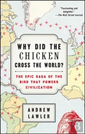 Why Did The Chicken Cross The World?