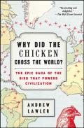 Why Did The Chicken Cross The World?