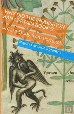 Bertrand.pt - Why Did The Inquisition Ban Certain Books?