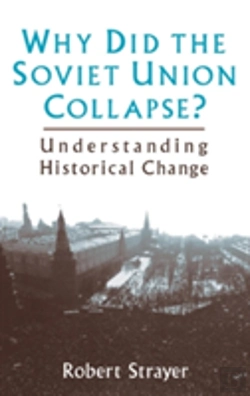 Bertrand.pt - Why Did The Soviet Union Collapse?: Understanding Historical Change