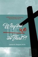 Why Did We Do That?!