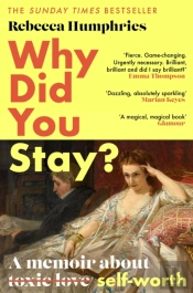 Why Did You Stay?: The Instant Sunday Times Bestseller
