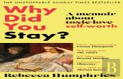 Why Did You Stay?: The Instant Sunday Times Bestseller