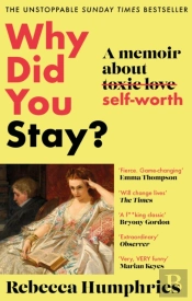 Why Did You Stay?: The Instant Sunday Times Bestseller