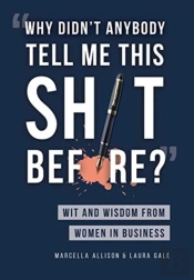 'Why Didn'T Anybody Tell Me This Sh*T Before?'