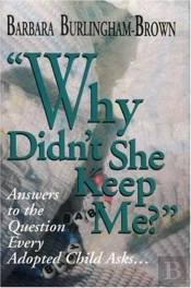 Why Didn'T She Keep Me?