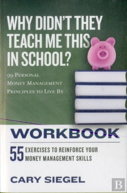 Bertrand.pt - Why Didn'T They Teach Me This In School? Workbook