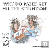 Why Do Babies Get All The Attention?
