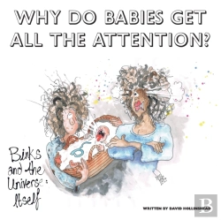 Bertrand.pt - Why Do Babies Get All The Attention?