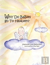 Why Do Babies Go To Heaven?