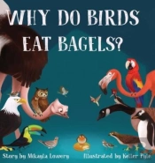 Why Do Birds Eat Bagels?