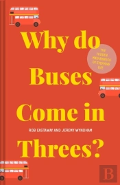 Why Do Buses Come In Threes?