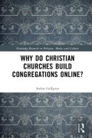 Why Do Christian Churches Build Congregations Online?