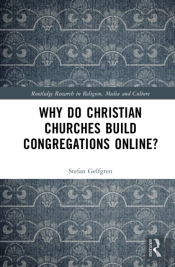 Why Do Christian Churches Build Congregations Online?