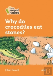 Why Do Crocodiles Eat Stones?