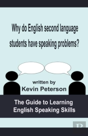 Why Do English Second Language Students Have Speaking Problems?
