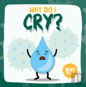 Why Do I Cry?