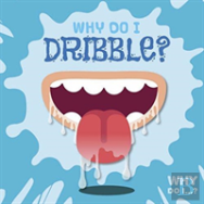 Why Do I Dribble?