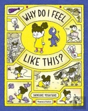 Why Do I Feel Like This?