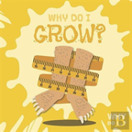 Why Do I Grow?
